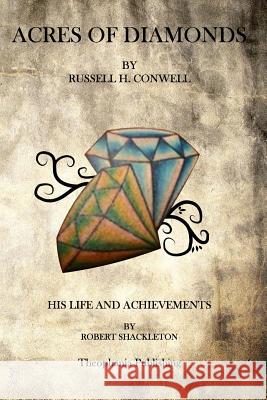Acres of Diamonds Russell H. Conwell 9781926842837 Theophania Publishing - książka