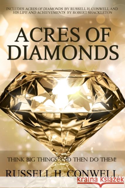 Acres of Diamonds by Russell H. Conwell Russell H. Conwell 9781940177908 Infinity - książka