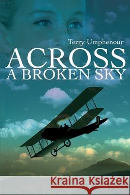 Across a Broken Sky Terry Umphenour 9780595179497 Writer's Showcase Press - książka