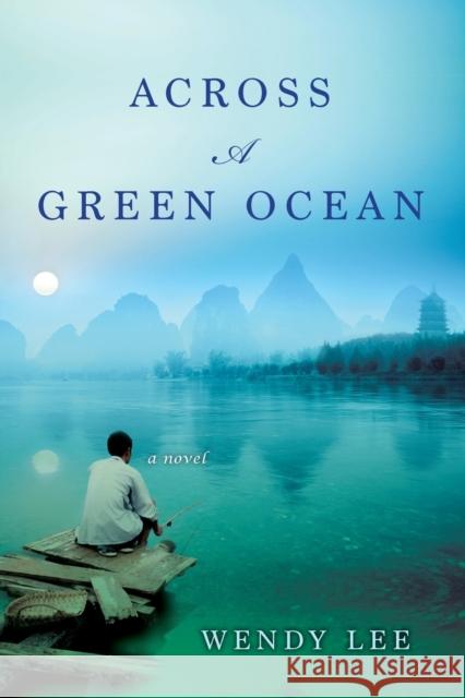 Across a Green Ocean Wendy Lee 9781617734878 Kensington Publishing Corporation - książka