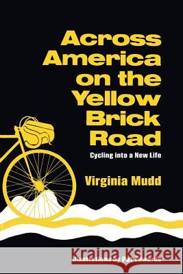 Across America on the Yellow Brick Road Virginia Mudd 9781632930484 Sunstone Press - książka