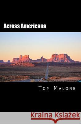 Across Americana Tom Malone 9781945236082 Malone Media - książka