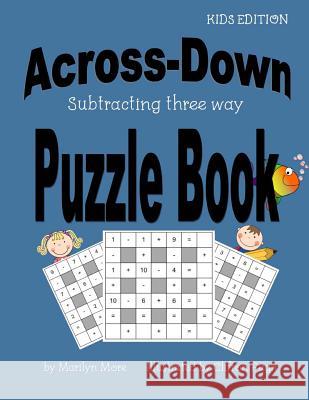 Across-Down Subtracting three way Puzzle Book Pugh, Clifton 9781547103560 Createspace Independent Publishing Platform - książka
