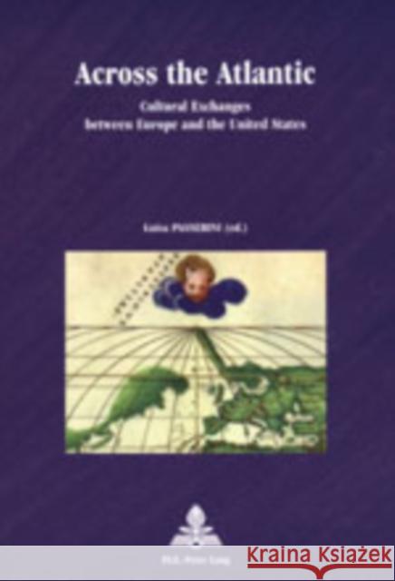 Across the Atlantic: Cultural Exchanges Between Europe and the United States Strath, Bo 9789052019260 European Interuniversity Press - książka