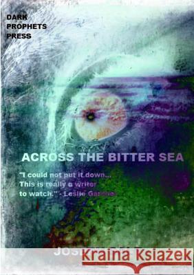 Across the Bitter Sea Joseph Sale 9781326406202 Lulu.com - książka