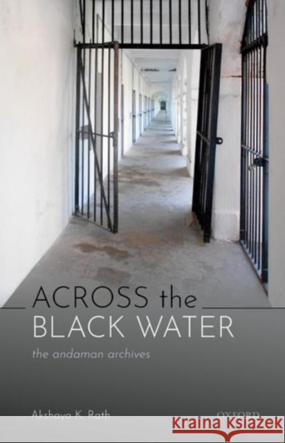Across the Black Water: The Andaman Archives Rath 9780190130558 OUP India - książka
