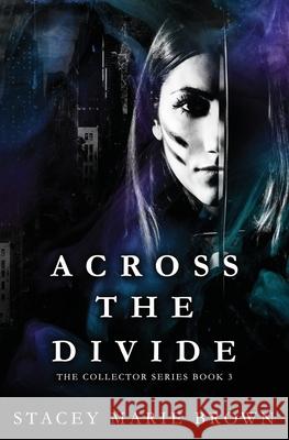 Across the Divide Stacey Marie Brown 9780989013185 Twisted Fairy Publishing - książka