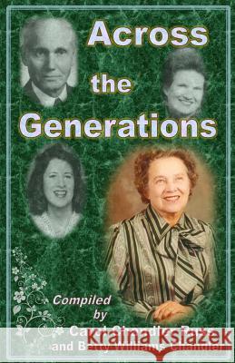 Across the Generations Ruth Louise Haye Osgood Gaston Hayes Carol Chandler Russ 9780996408981 Home Crafted Artistry & Printing - książka