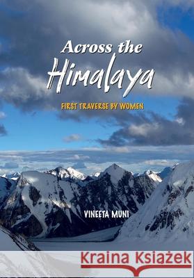 Across the Himalaya Vineeta Muni 9788198154002 Neemtree Tech Labs Private Limited - książka