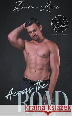 Across the Road Dawn Love 9798215287163 Dawn Love - książka