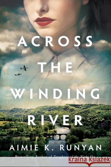 Across the Winding River Aimie K. Runyan 9781542004756 Amazon Publishing - książka