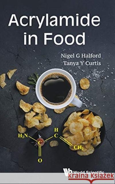 Acrylamide in Food Tanya Curtis Nigel G. Halford 9781786346582 Wspc (Europe) - książka