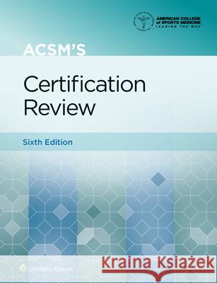 Acsm's Certification Review 6e Lippincott Connect Standalone Digital Access Card Peter Magyari American College of Sports Medicine (Acs 9781975227418 LWW - książka