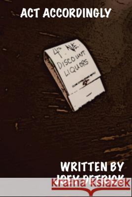 Act Accordingly Joseph Detrick 9781088005897 Joey Detrick - książka