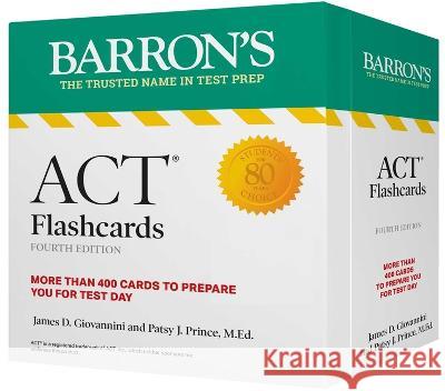 ACT Flashcards, Fourth Edition: Up-To-Date Review: + Sorting Ring for Custom Study James D. Giovannini Patsy J. Prince 9781506287409 Barrons Educational Services - książka