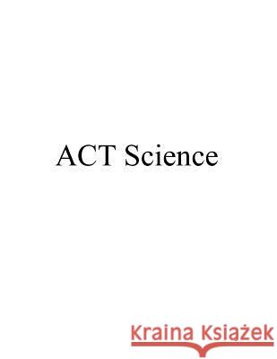 ACT Science Allan Chan 9781535261296 Createspace Independent Publishing Platform - książka