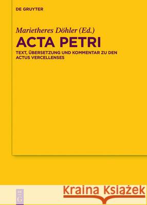 Acta Petri Döhler, Marietheres 9783110494648 de Gruyter - książka
