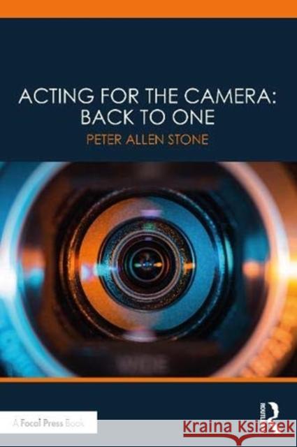 Acting for the Camera: Back to One: Back to One Stone, Peter Allen 9780367500726 Routledge - książka