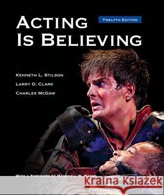 Acting is Believing Charles McGaw Kenneth L. Stilson Larry D. Clark 9781285465050 Cengage Learning - książka