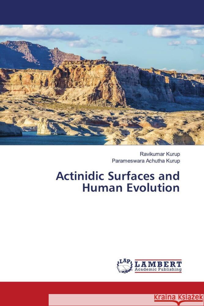 Actinidic Surfaces and Human Evolution Ravikumar Kurup Parameswara Achuth 9786207463961 LAP Lambert Academic Publishing - książka