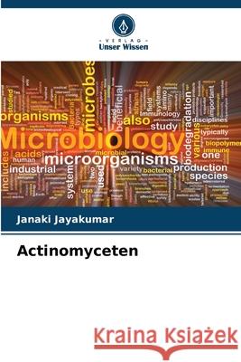 Actinomyceten Jayakumar, Janaki 9786208849221 Verlag Unser Wissen - książka