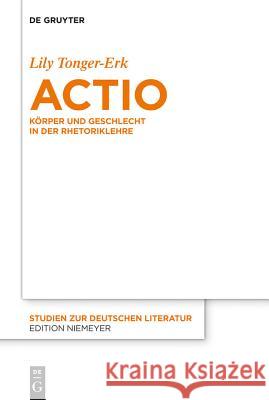 Actio Lily Tonger-Erk 9783110266368 De Gruyter - książka