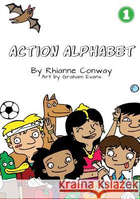 Action Alphabet Rhianne Conway Graham Evans 9781925901412 Library for All - książka