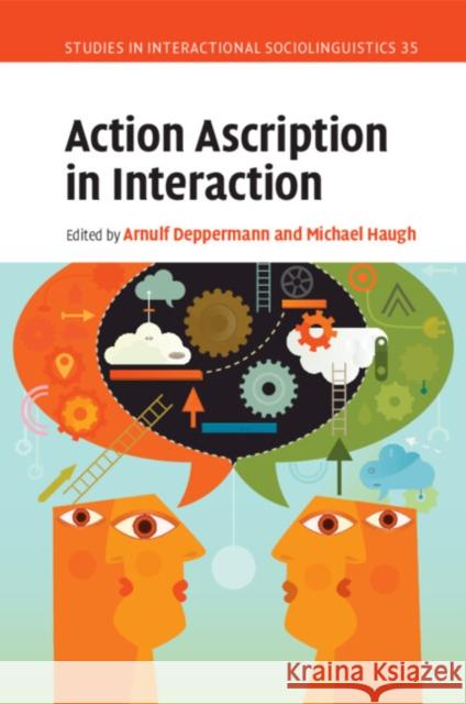 Action Ascription in Interaction  9781108465076 Cambridge University Press - książka