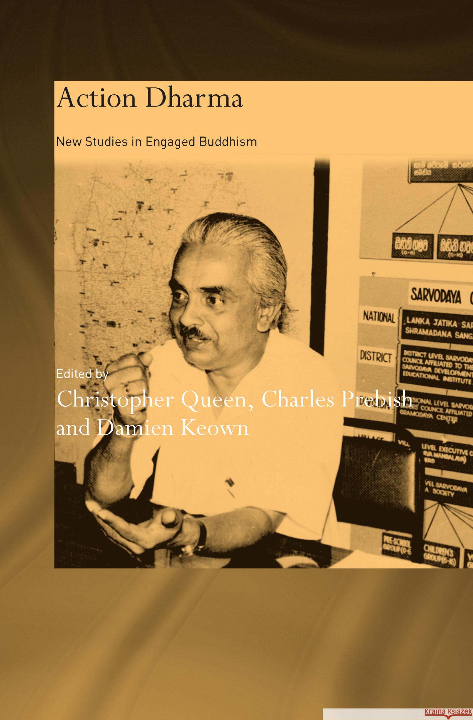 Action Dharma: New Studies in Engaged Buddhism Queen, Christopher 9780700715930 Taylor & Francis Ltd - książka