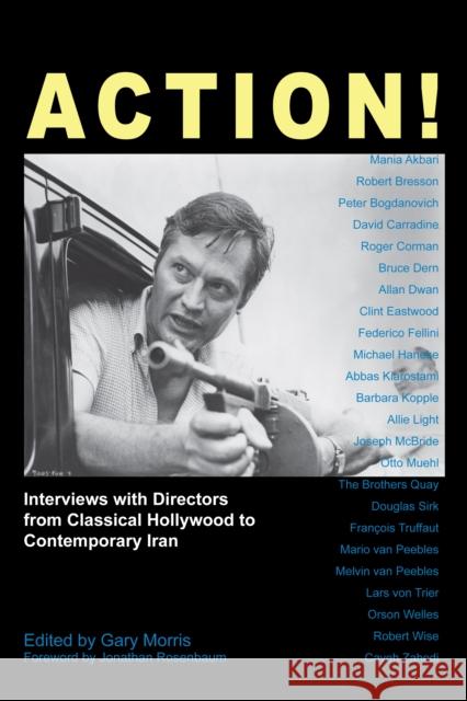 Action!: Interviews with Directors from Classical Hollywood to Contemporary Iran Morris, Gary 9781843313120 Anthem Press - książka