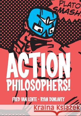 Action Philosophers Ryan Dunlavey Fred Va 9781790322954 Independently Published - książka