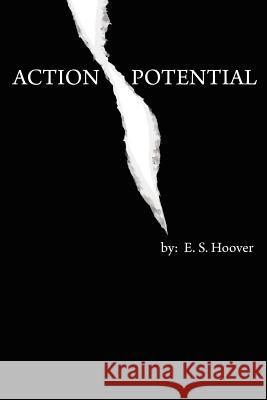 Action Potential: Brenda Wilkins E. S. Hoover 9781475264876 Createspace - książka