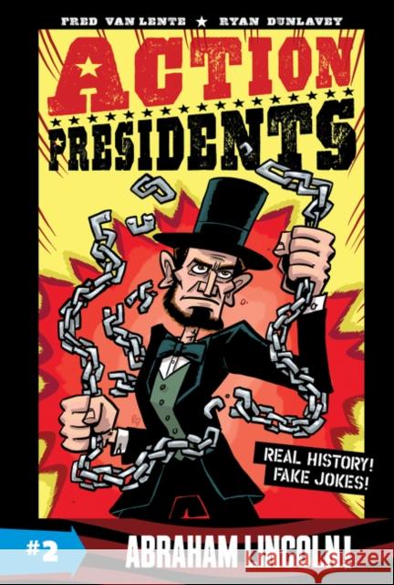 Action Presidents #2: Abraham Lincoln! Fred Va Ryan Dunlavey 9780062891211 Harperalley - książka