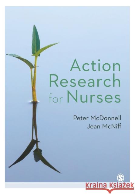 Action Research for Nurses Peter McDonnell 9781473919402 Sage Publications Ltd - książka