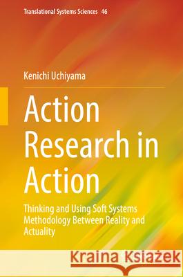 Action Research in Action Uchiyama, Kenichi 9789819667987 Springer - książka