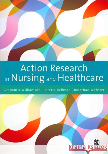 Action Research in Nursing and Healthcare Graham Williamson 9781849200028  - książka