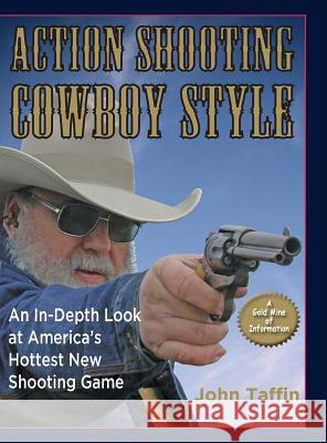 Action Shooting Cowboy Style John Taffin 9781635616835 Echo Point Books & Media - książka