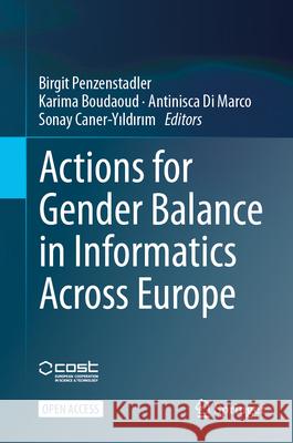 Actions for Gender Balance in Informatics Across Europe Birgit Penzenstadler Karima Boudaoud Antinisca D 9783031784316 Springer - książka