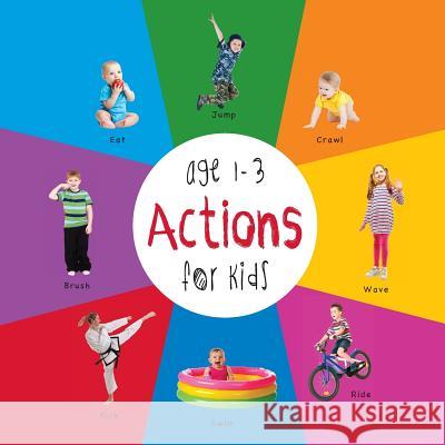 Actions for Kids age 1-3 (Engage Early Readers: Children's Learning Books) Martin, Dayna 9781772260557 Engage Books - książka