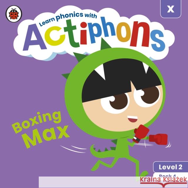 Actiphons Level 2 Book 4 Boxing Max: Learn phonics and get active with Actiphons! Ladybird 9780241390368 Penguin Random House Children's UK - książka