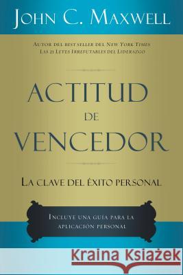 Actitud de Vencedor John C. Maxwell 9780881134131 Caribe/Betania Editores - książka