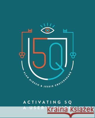 Activating 5Q: A User's Guide Hirsch, Alan 9780998639321 1 Movements - książka