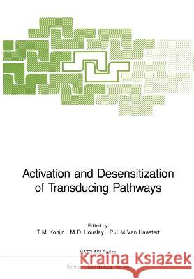 Activation and Desensitization of Transducing Pathways T. M. Konijn M. D. Houslay P. J. M. Van Haastert 9783642836206 Springer - książka