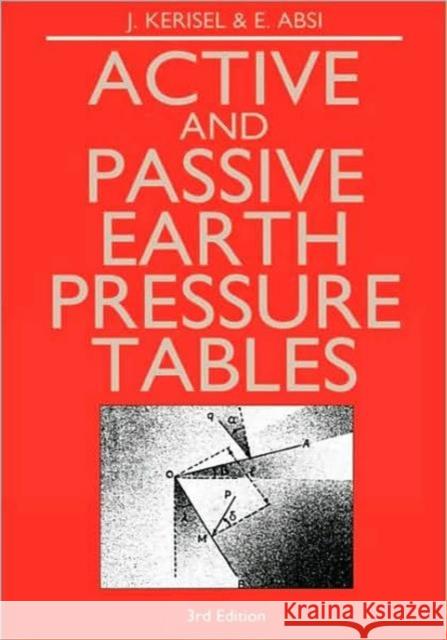 Active and Passive Earth Pressure Tables E. Absi J. Kerisel E. Absi 9789061918868 Taylor & Francis - książka