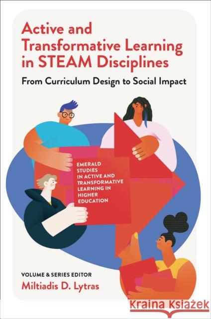 Active and Transformative Learning in STEAM Disciplines  9781837536191 Emerald Publishing Limited - książka