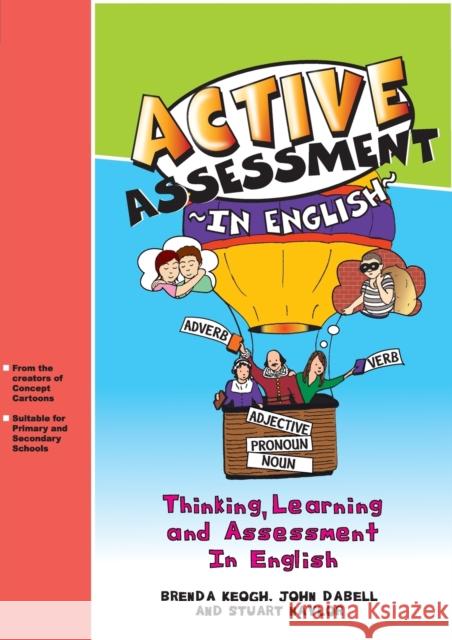 Active Assessment in English: Thinking Learning and Assessment in English [With CD] Keogh, Brenda 9781843124696  - książka