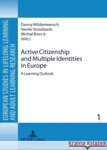 Active Citizenship and Multiple Identities in Europe: A Learning Outlook Hake, Barry J. 9783631542026 Peter Lang AG - książka