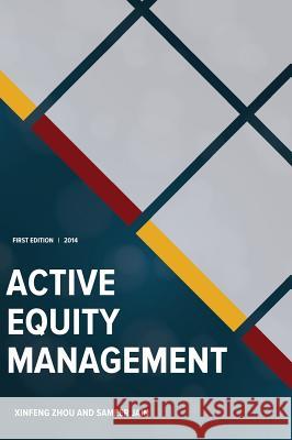 Active Equity Management Xinfeng Zhou Sameer Jain 9780692297773 Xinfeng Zhou - książka