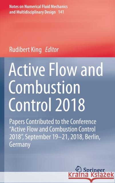 Active Flow and Combustion Control 2018: Papers Contributed to the Conference 