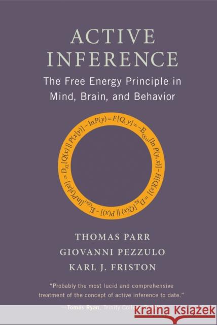 Active Inference: The Free Energy Principle in Mind, Brain, and Behavior Thomas Parr Giovanni Pezzulo Karl J. Friston 9780262045353 MIT Press - książka